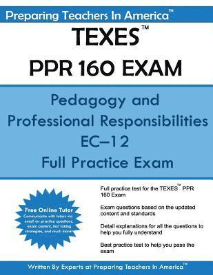 Preparing Teachers in America - TEXES PPR 160 Exam: Pedagogy and Professional Responsibilities EC-12, Häftad. Tillgänglighet: Lägg i varukorg