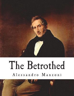 Alessandro Manzoni - The Betrothed: I Promessi Sposi, Häftad. Tillgänglighet: Lägg i varukorg
