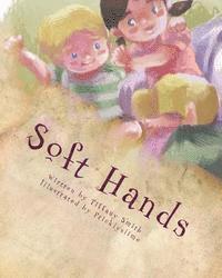 Tiffany Smith - Soft Hands, Häftad. Tillgänglighet: Lägg i varukorg