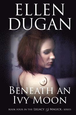 Ellen Dugan - Beneath An Ivy Moon, Häftad. Tillgänglighet: Lägg i varukorg
