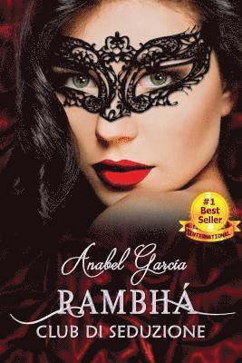 Anabel Garcia - Rambhá: Club Di Seduzione, Häftad. Tillgänglighet: Lägg i varukorg