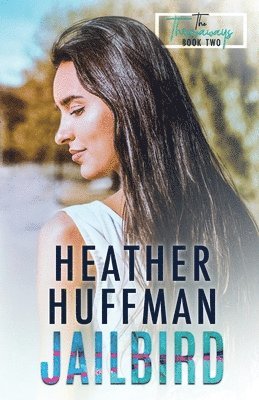Heather Huffman - Jailbird, Häftad. Tillgänglighet: Lägg i varukorg