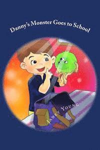 Janet Young - Danny's Monster Goes to School, Häftad. Tillgänglighet: Lägg i varukorg