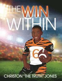 Christon Jones - The Win Within, Häftad. Tillgänglighet: Lägg i varukorg