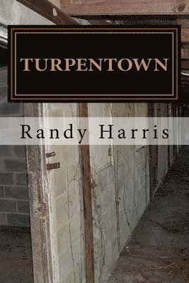 Randy Harris - Turpentown, Häftad. Tillgänglighet: Lägg i varukorg