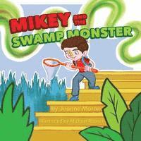 Jeanne Moran - Mikey and the Swamp Monster, Häftad. Tillgänglighet: Lägg i varukorg