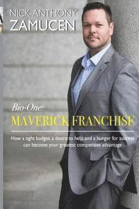 Nick-Anthony Zamucen - Maverick Franchise: How a tight budget, a desire to help, and a hunger for success can become your greatest competitive advantage., Häftad. Tillgänglighet: Lägg i varukorg