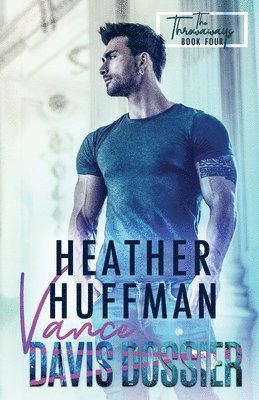 Heather Huffman - The Vance Davis Dossier, Häftad. Tillgänglighet: Lägg i varukorg