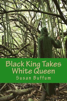Susan Buffum - Black King Takes White Queen, Häftad