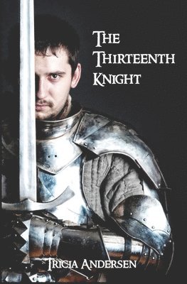 Tricia Andersen - Thirteenth Knight, Häftad. Tillgänglighet: Lägg i varukorg