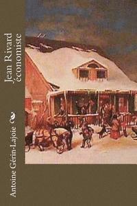 Antoine Gerin-Lajoie - Jean Rivard économiste, Häftad. Tillgänglighet: Lägg i varukorg