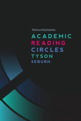 Tyson Seburn - Academic Reading Circles, Häftad. Tillgänglighet: Lägg i varukorg