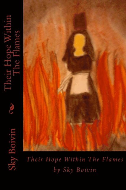 Sky Boivin, Todd Barselow - Their Hope Within The Flames, Häftad. Tillgänglighet: Lägg i varukorg