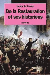 Louis de Carné - De la Restauration et ses historiens, Häftad. Tillgänglighet: Lägg i varukorg