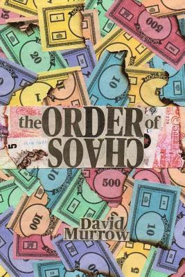 David Murrow - The Order of Chaos, Häftad. Tillgänglighet: Lägg i varukorg