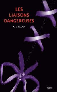 Pierre Choderlos De Laclos - Les Liaisons Dangereuses - Illustré, Häftad