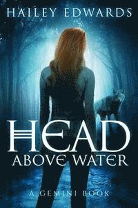 Hailey Edwards - Head Above Water, Häftad. Tillgänglighet: Lägg i varukorg