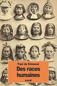 Paul de Rémusat - Des races humaines, Häftad. Tillgänglighet: Lägg i varukorg