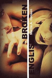 Marita A. Hansen - Broken English, Häftad. Tillgänglighet: Lägg i varukorg