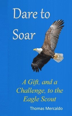 Thomas Mercaldo - Dare to Soar, Häftad. Tillgänglighet: Lägg i varukorg