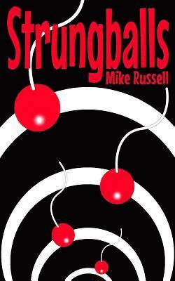 Mike Russell - Strungballs, Häftad. Tillgänglighet: Lägg i varukorg