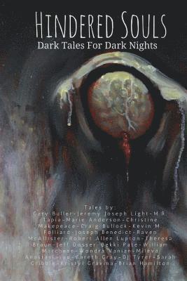Jeremy Joseph Light, Marie Anderson - Hindered Souls: Dark Tales for Dark Nights, Häftad. Tillgänglighet: Lägg i varukorg
