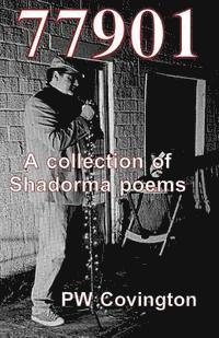 Pw Covington - 77901: A collection of Shadorma Poetry, Häftad. Tillgänglighet: Lägg i varukorg