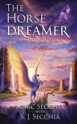 Marc Secchia - The Horse Dreamer, Häftad. Tillgänglighet: Lägg i varukorg