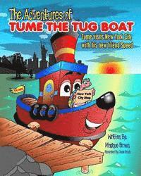 Monique Brown - The Adventures of Tume The Tug Boat: Tume visits New York City with his friend Speed, Häftad. Tillgänglighet: Lägg i varukorg