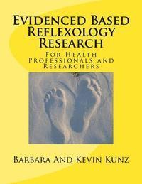 Kevin Kunz, Barbara Kunz - Evidenced Based Reflexology Research: For Health Professionals and Researchers, Häftad. Tillgänglighet: Lägg i varukorg