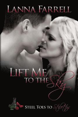 Leanore Elliott - Lift Me to the Sky, Häftad. Tillgänglighet: Lägg i varukorg