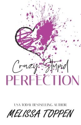 Melissa Toppen - Crazy Stupid Perfection, Häftad. Tillgänglighet: Lägg i varukorg