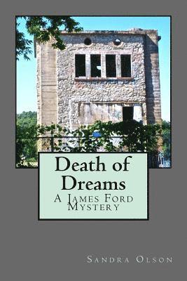 Sandra Olson - Death of Dreams: A James Ford Mystery, Häftad. Tillgänglighet: Lägg i varukorg