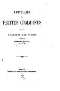 Stanislas Bormans - Cartulaire des Petites Communes, Analyses des Pièces, Häftad. Tillgänglighet: Lägg i varukorg