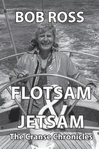 Bob Ross - Flotsam and Jetsam: The Cranse Chronicles, Häftad. Tillgänglighet: Lägg i varukorg