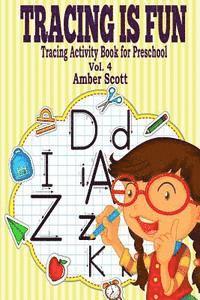 Amber Scott - Tracing Is Fun ( Tracing Activity Book For Preschool) - Vol. 4, Häftad. Tillgänglighet: Lägg i varukorg