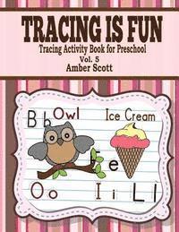 Amber Scott - Tracing Is Fun ( Tracing Activity Book For Preschool ) - Vol. 5, Häftad. Tillgänglighet: Lägg i varukorg