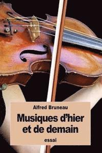Alfred Bruneau - Musiques d'hier et de demain, Häftad