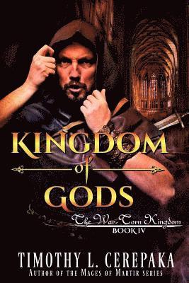 Timothy L. Cerepaka - Kingdom of Gods, Häftad