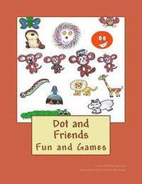 Dot and Friends: Fun and Games, Häftad. Tillgänglighet: Lägg i varukorg