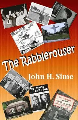 John H. Sime - The Rabblerouser, Häftad. Tillgänglighet: Lägg i varukorg