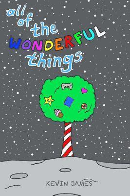 Kevin James - All Of The Wonderful Things: The Prosperous Reflection for Kids, Häftad