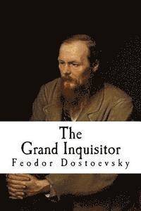 Fyodor M. Dostoevsky - The Grand Inquisitor, Häftad. Tillgänglighet: Lägg i varukorg