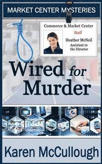 Karen McCullough - Wired for Murder, Häftad