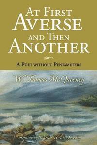 At First Averse and Then Another: A Poet without Pentameters (B&W Version)