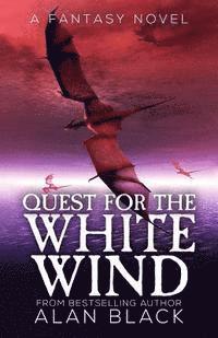 Alan Black - Quest for the White Wind, Häftad. Tillgänglighet: Lägg i varukorg