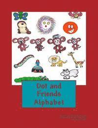 Dot and Friends: Alphabet, Häftad. Tillgänglighet: Lägg i varukorg