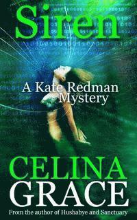 Celina Grace - Siren: A Kate Redman Mystery: Book 9, Häftad. Tillgänglighet: Lägg i varukorg