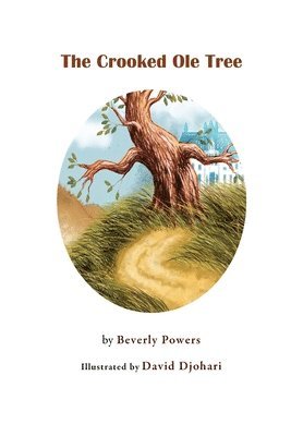 Beverly Powers - Crooked Ole Tree, Häftad. Tillgänglighet: Lägg i varukorg