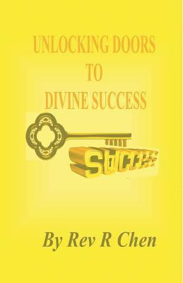 R. Chen - unlocking doors to divine success, Häftad. Tillgänglighet: Lägg i varukorg